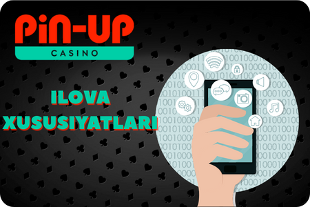 Pin Up Ilovaning asosiy funksiyalari