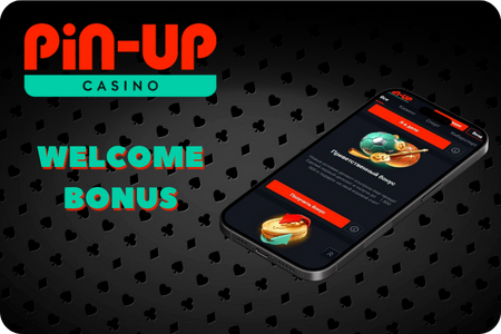 PinUp Welcome Bonus